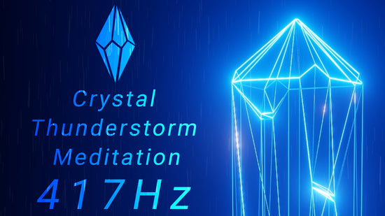 Halcyon Crystals Meditation | Thunderstorm Meditation 417Hz | Crystal Meditation